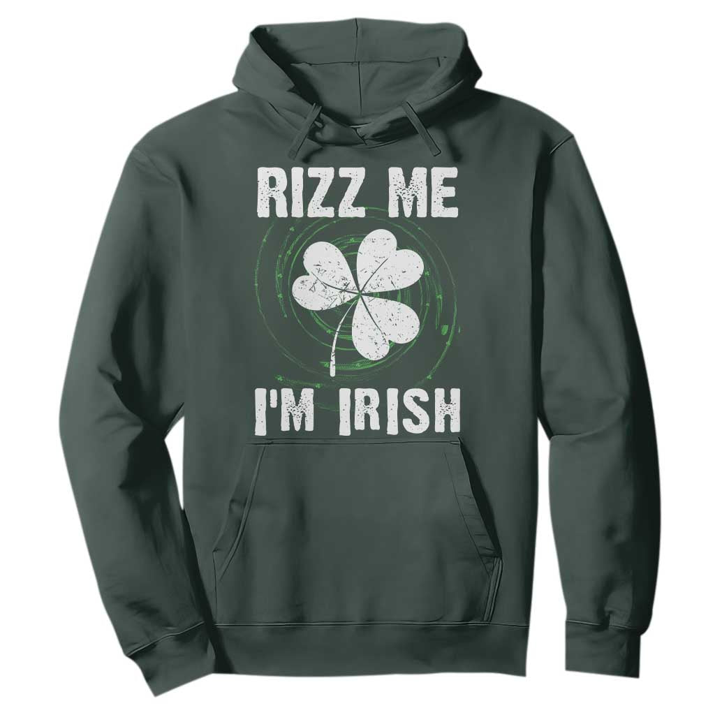 Funny St. Patrick's Day Hoodie Rizz Me I'm Irish TS09 Dark Forest Green Print Your Wear