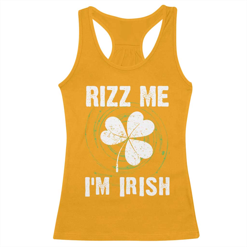 Funny St. Patrick's Day Racerback Tank Top Rizz Me I'm Irish TS09 Gold Print Your Wear