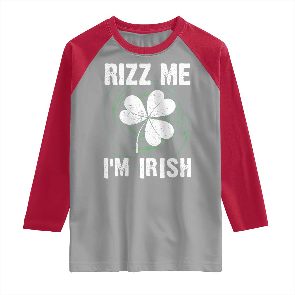 Funny St. Patrick's Day Raglan Shirt Rizz Me I'm Irish TS09 Sport Gray Red Print Your Wear