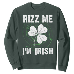 Funny St. Patrick's Day Sweatshirt Rizz Me I'm Irish TS09 Dark Forest Green Print Your Wear