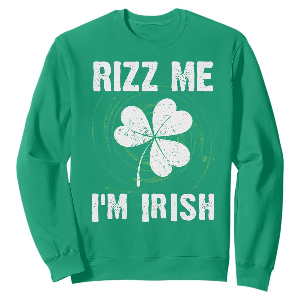 Funny St. Patrick's Day Sweatshirt Rizz Me I'm Irish TS09 Irish Green Print Your Wear