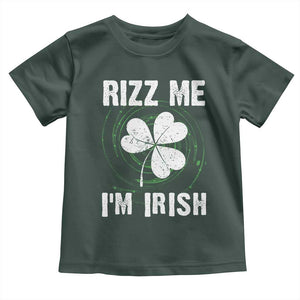 Funny St. Patrick's Day Toddler T Shirt Rizz Me I'm Irish TS09 Dark Forest Green Print Your Wear