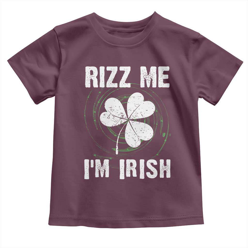 Funny St. Patrick's Day Toddler T Shirt Rizz Me I'm Irish TS09 Maroon Print Your Wear