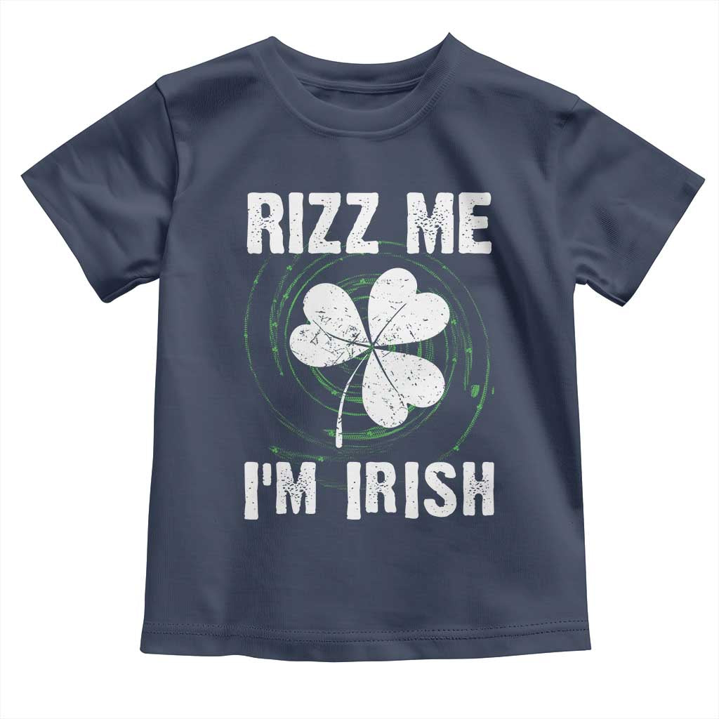 Funny St. Patrick's Day Toddler T Shirt Rizz Me I'm Irish TS09 Navy Print Your Wear