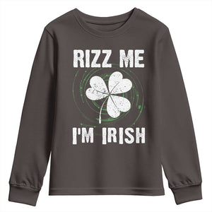 Funny St. Patrick's Day Youth Sweatshirt Rizz Me I'm Irish TS09 Dark Chocolate Print Your Wear