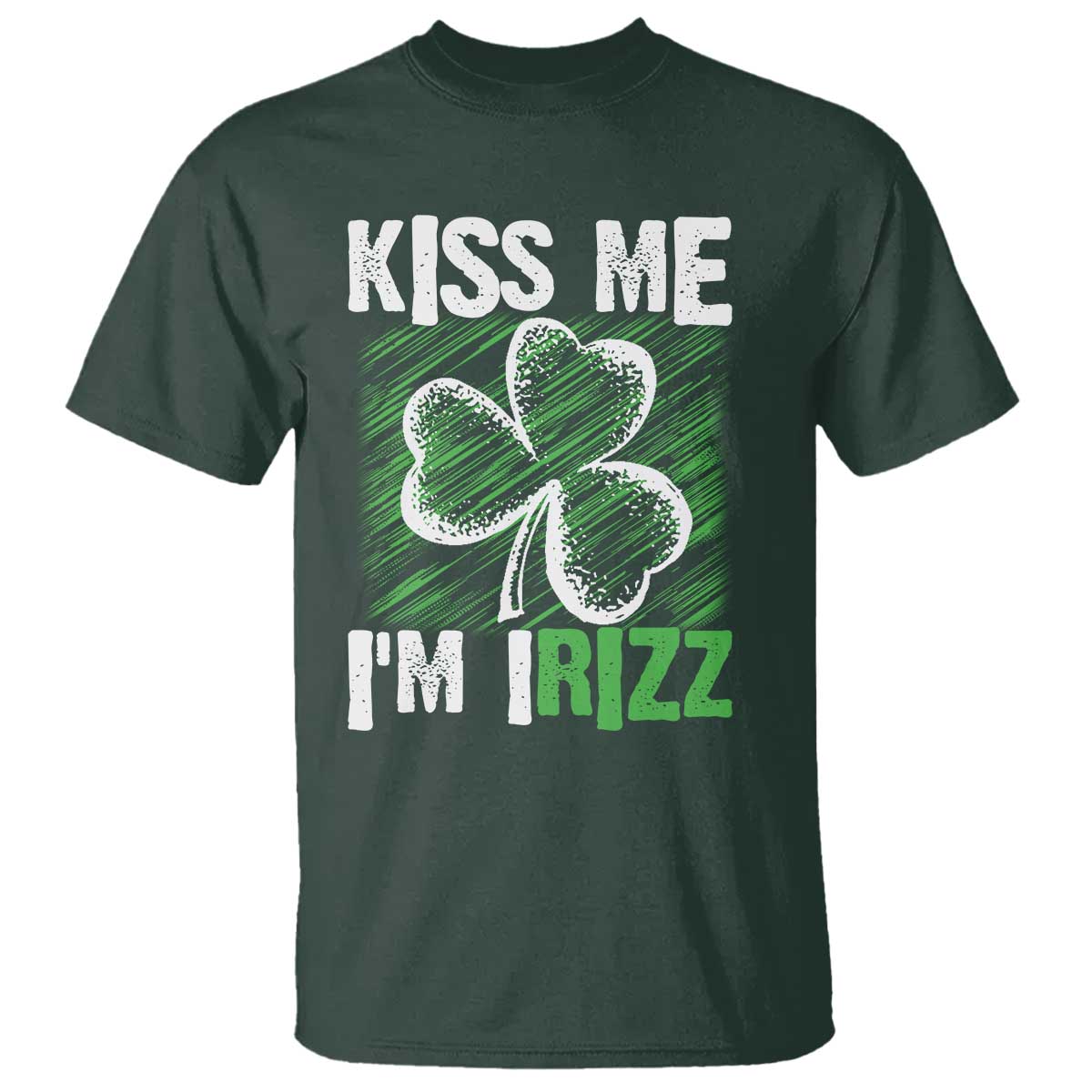 Funny St. Patrick's Day T Shirt Kiss Me I'm iRizz Shamrock TS09 Dark Forest Green Print Your Wear
