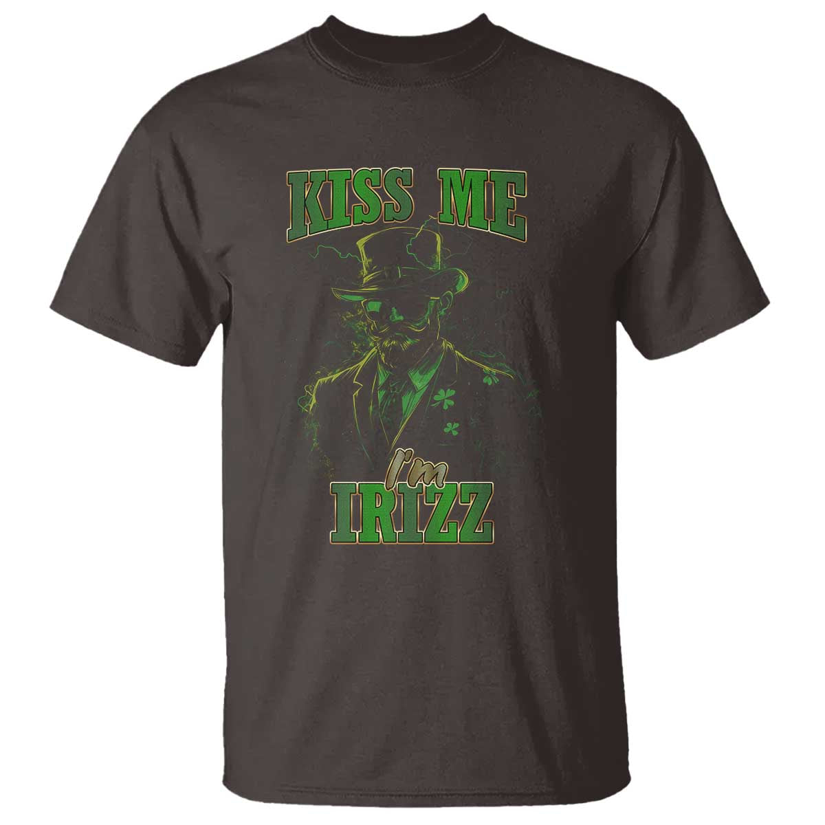 Funny St. Patrick's Day T Shirt Kiss Me I'm iRizz Cool Leprechaun TS09 Dark Chocolate Print Your Wear
