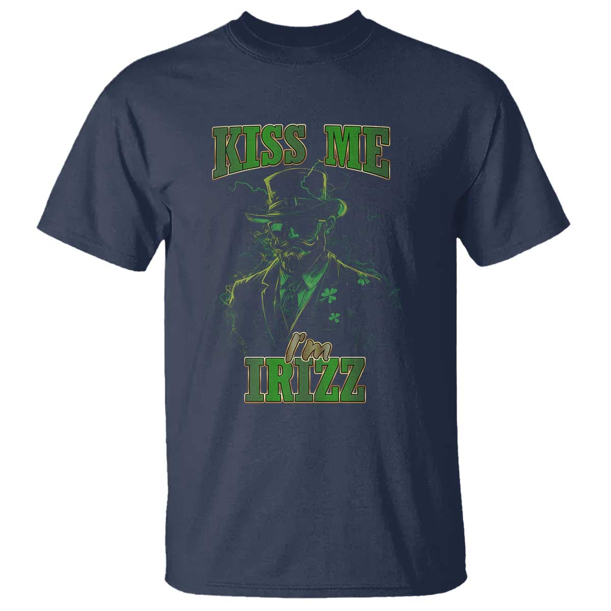 Funny St. Patrick's Day T Shirt Kiss Me I'm iRizz Cool Leprechaun TS09 Navy Print Your Wear