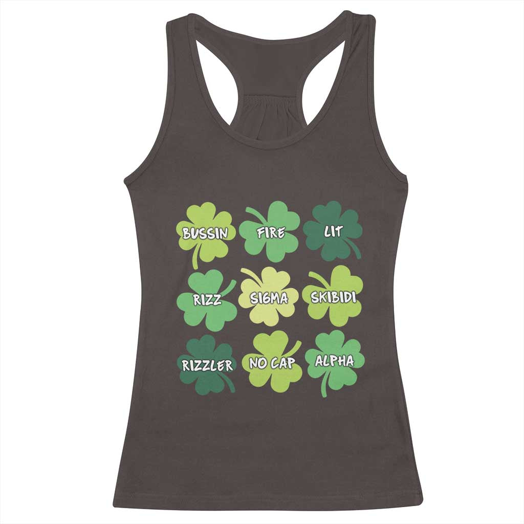 Funny St. Patrick's Day Racerback Tank Top Lit Rizz Sigma Skibidi Rizzler No Cap Alpha TS09 Dark Chocolate Print Your Wear