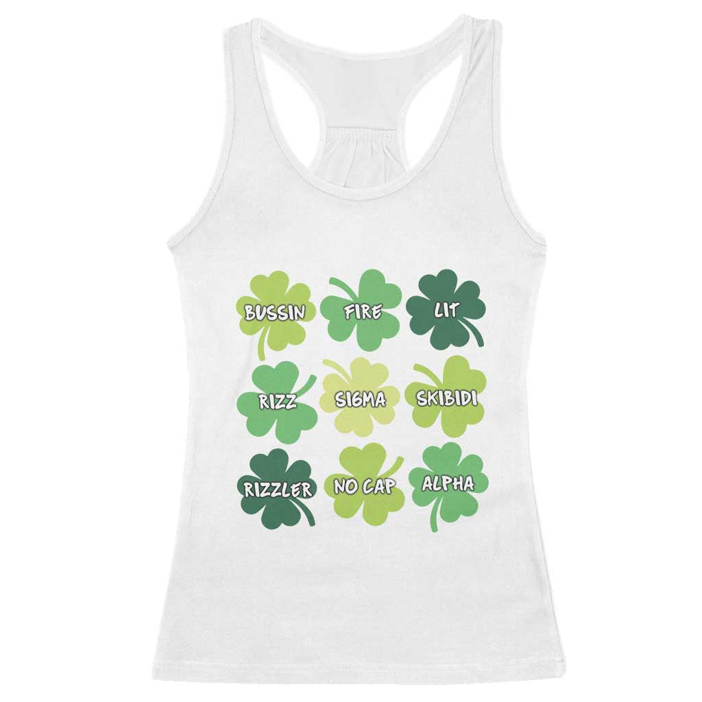 Funny St. Patrick's Day Racerback Tank Top Lit Rizz Sigma Skibidi Rizzler No Cap Alpha TS09 White Print Your Wear