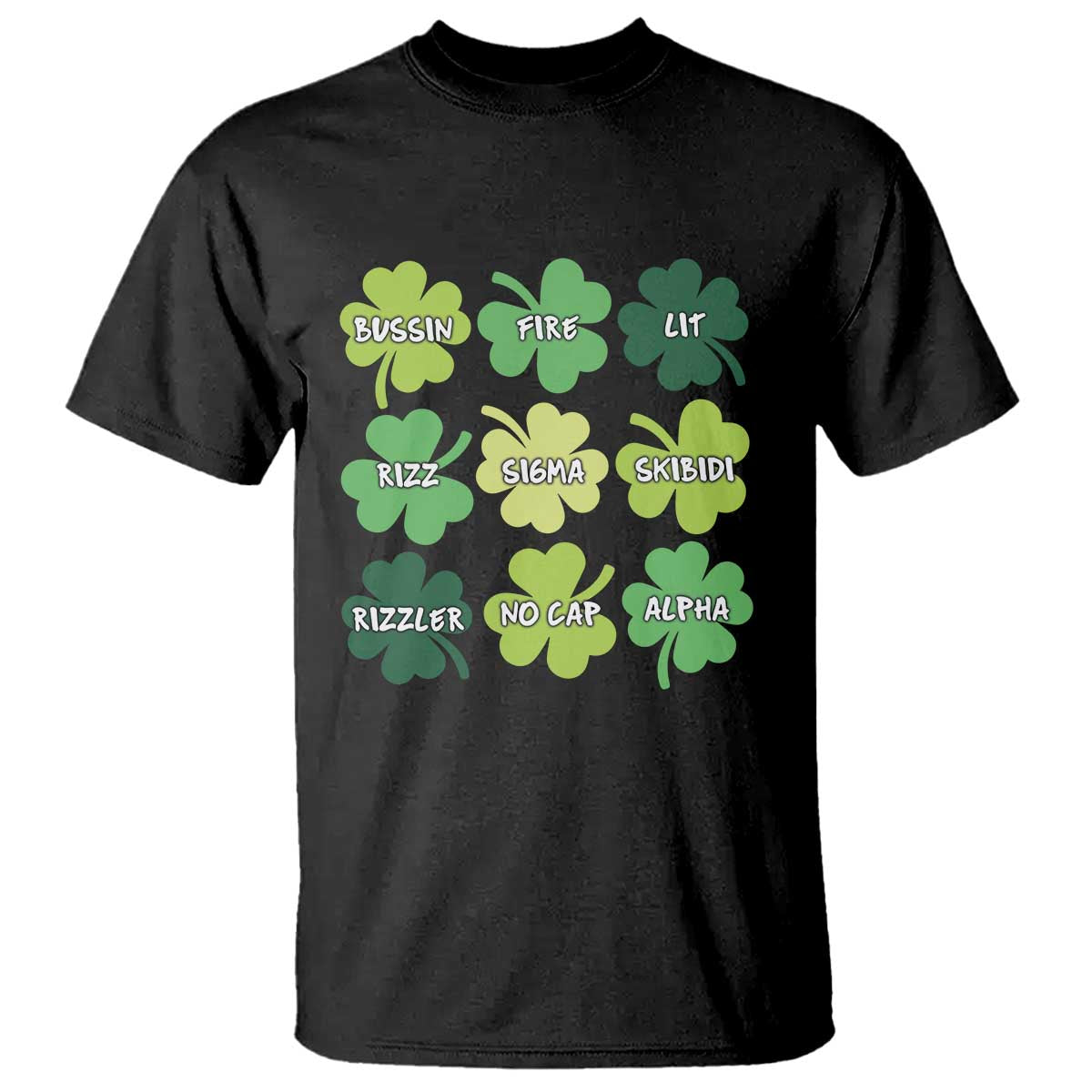 Funny St. Patrick's Day T Shirt Lit Rizz Sigma Skibidi Rizzler No Cap Alpha TS09 Black Print Your Wear