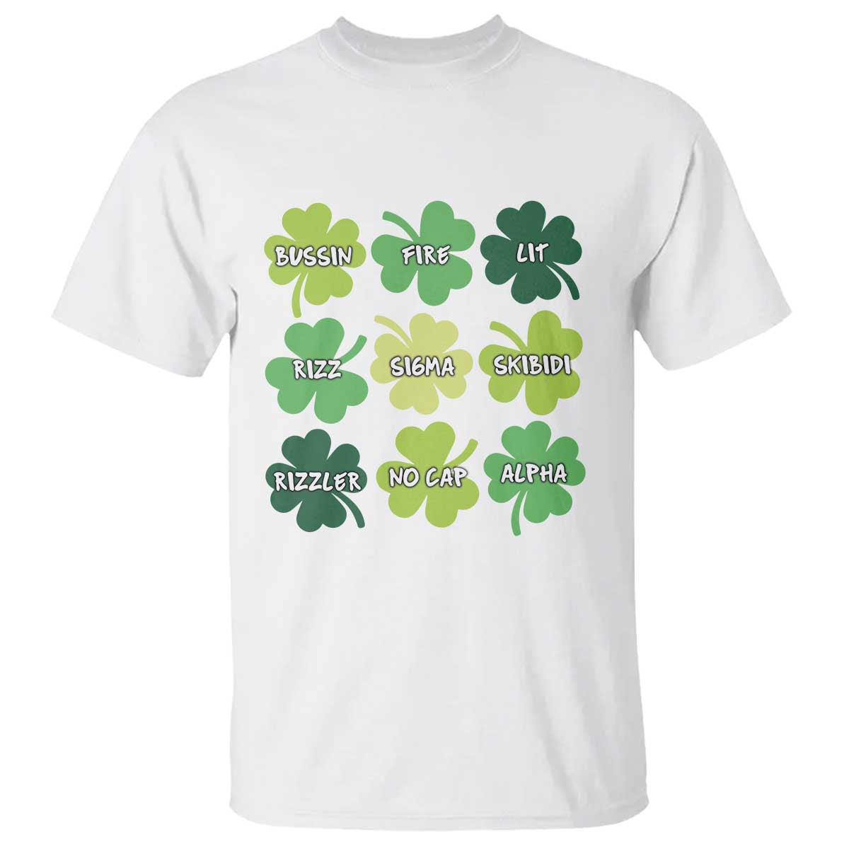 Funny St. Patrick's Day T Shirt Lit Rizz Sigma Skibidi Rizzler No Cap Alpha TS09 White Print Your Wear