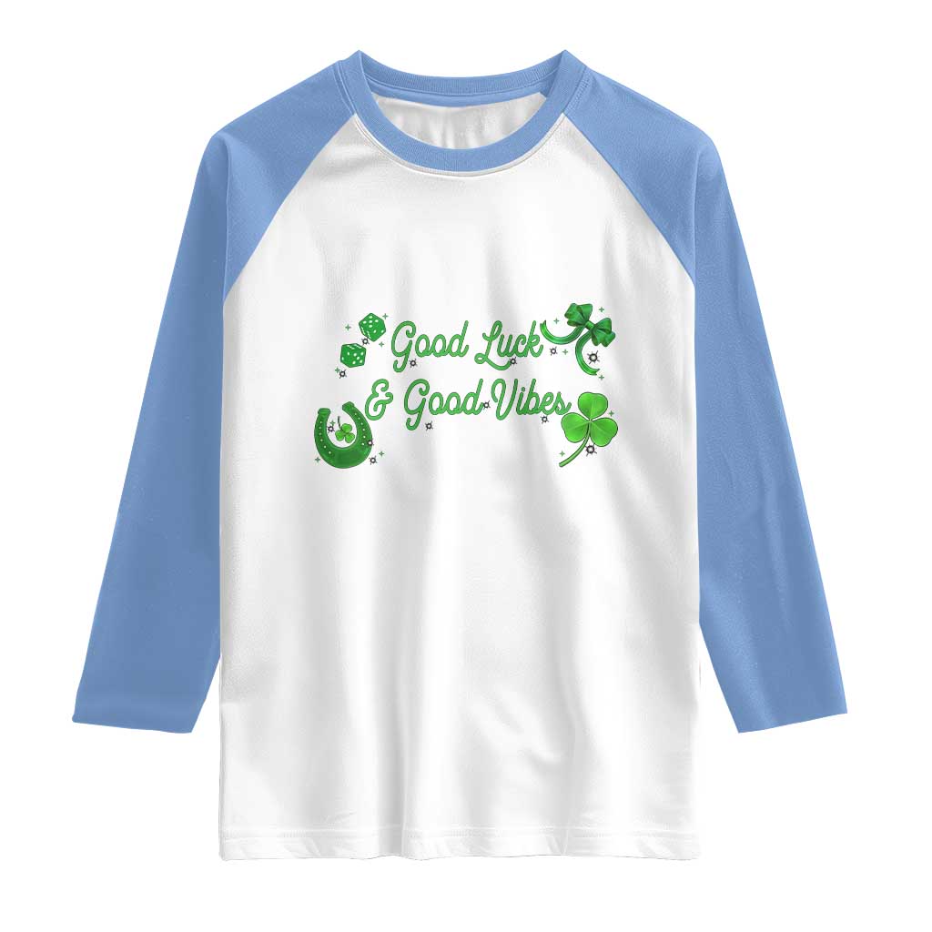 St. Patrick's Day Raglan Shirt Good Luck And Good Vibes Shamrock Coquette Bow TS09 White Carolina Blue Print Your Wear