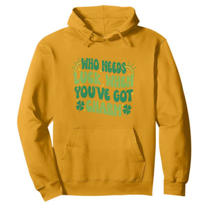 Funny St. Patrick's Day Hoodie Who Needs Luck When You're Got Charm TS09 Gold Print Your Wear