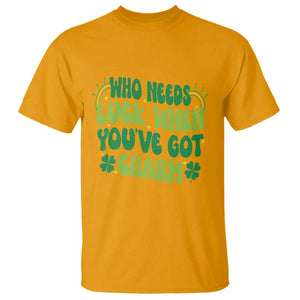 Funny St. Patrick's Day T Shirt Who Needs Luck When You're Got Charm TS09 Gold Print Your Wear