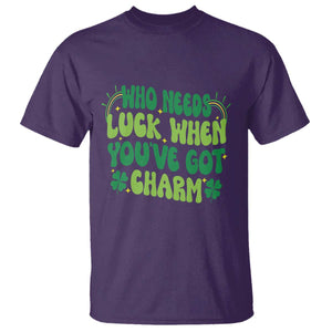 Funny St. Patrick's Day T Shirt Who Needs Luck When You're Got Charm TS09 Purple Print Your Wear