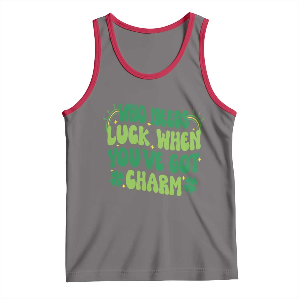 Funny St. Patrick's Day Tank Top Who Needs Luck When You're Got Charm TS09 Deep Heather Red Print Your Wear