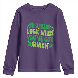 Funny St. Patrick's Day Youth Sweatshirt Who Needs Luck When You're Got Charm TS09 Purple Print Your Wear