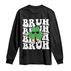 Funny St. Patrick's Day Bruh Long Sleeve Shirt TS09 Black Print Your Wear