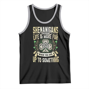 Funny St. Patrick's Day Tank Top Shenanigans Because Life Is More Fun When You Are Up To Something TS09 Black Athletic Heather Print Your Wear