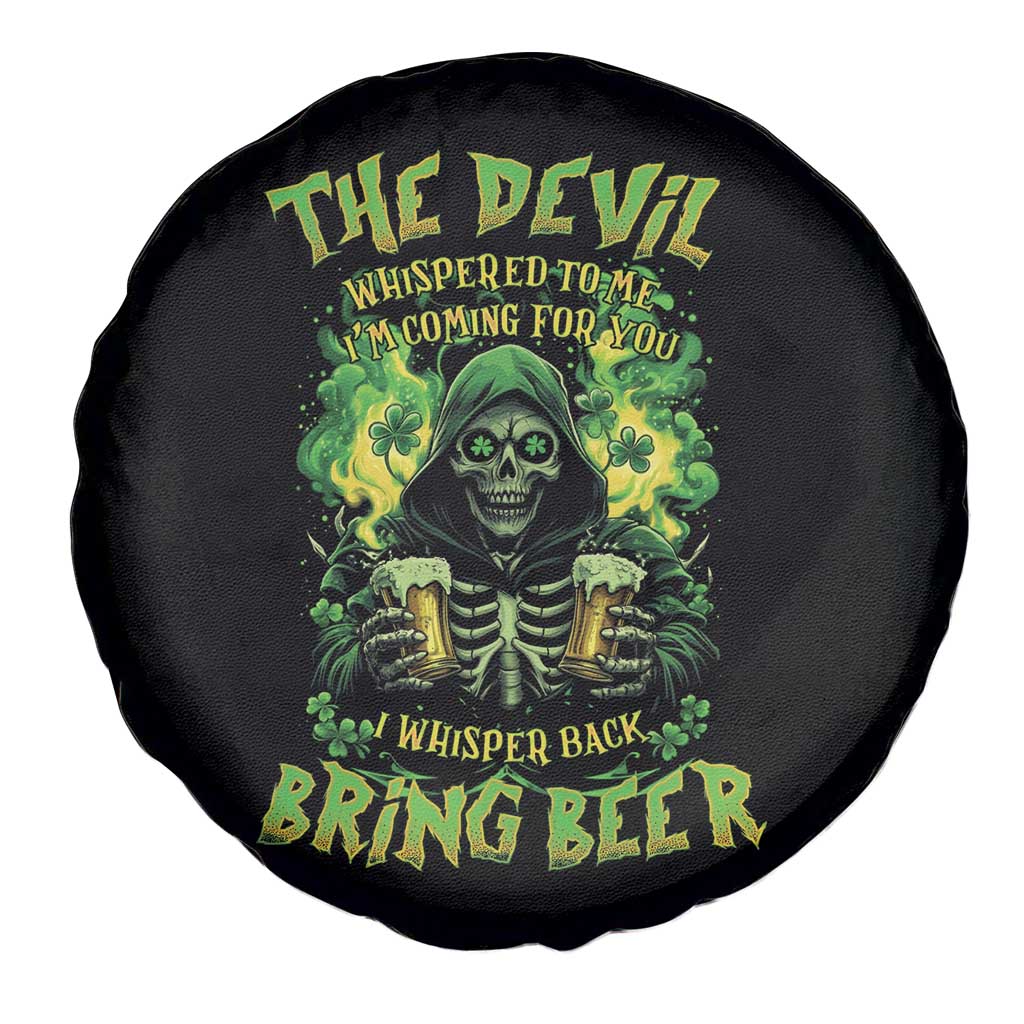 Funny Irish Beer Spare Tire Cover The Devil Whispered I'm Coming For You I Whisper Back Bring Beer TS09 Print Your Wear