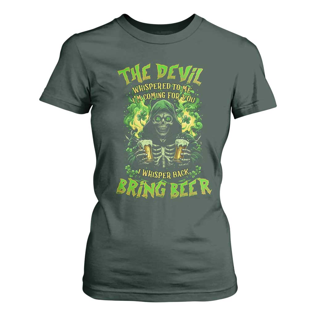 Funny Irish Beer T Shirt For Women The Devil Whispered I'm Coming For You I Whisper Back Bring Beer TS09 Dark Forest Green Print Your Wear
