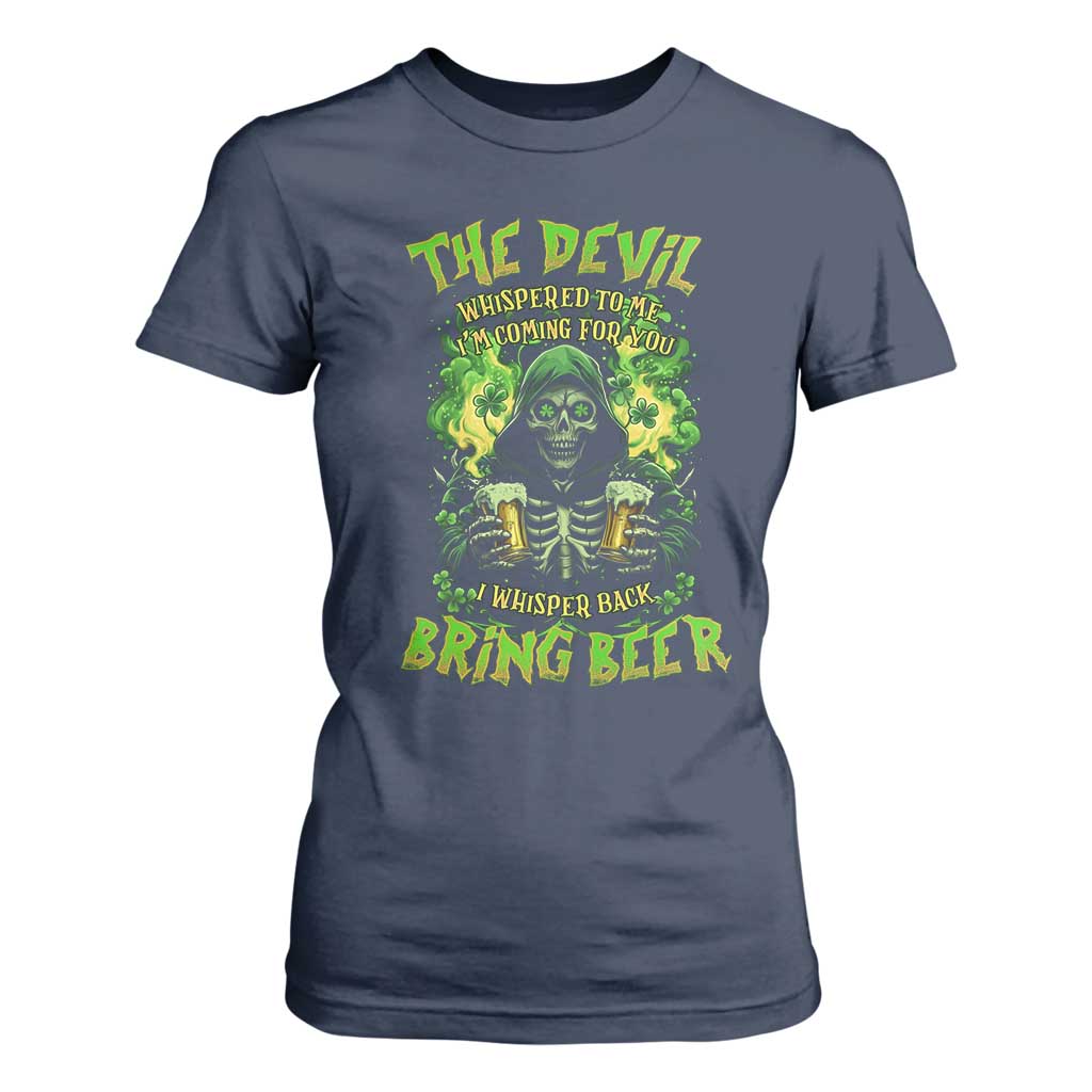 Funny Irish Beer T Shirt For Women The Devil Whispered I'm Coming For You I Whisper Back Bring Beer TS09 Navy Print Your Wear