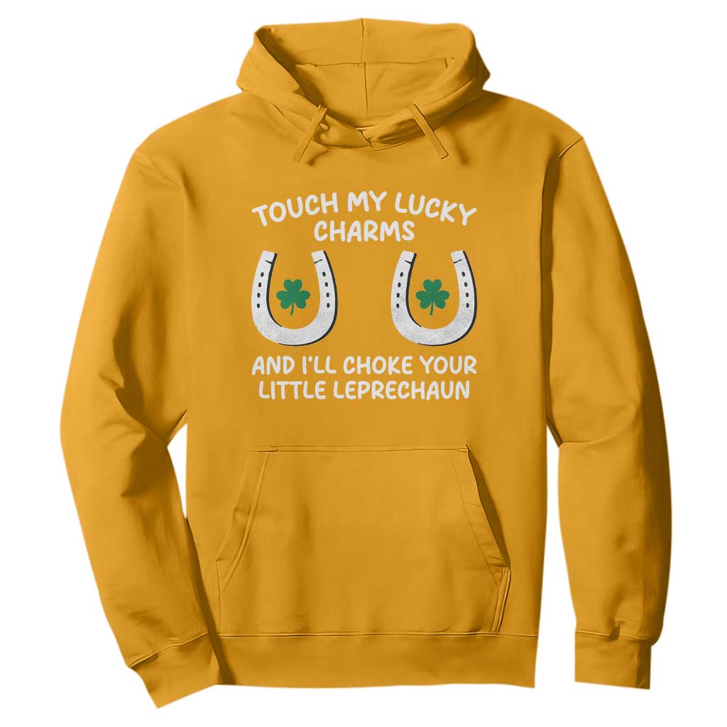 Funny St. Patrick's Day Hoodie Touch My Lucky Charm TS09 Gold Print Your Wear