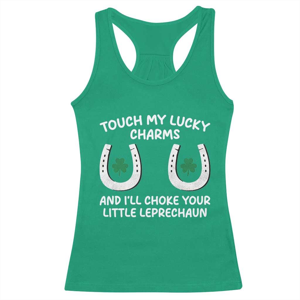 Funny St. Patrick's Day Racerback Tank Top Touch My Lucky Charm TS09 Irish Green Print Your Wear