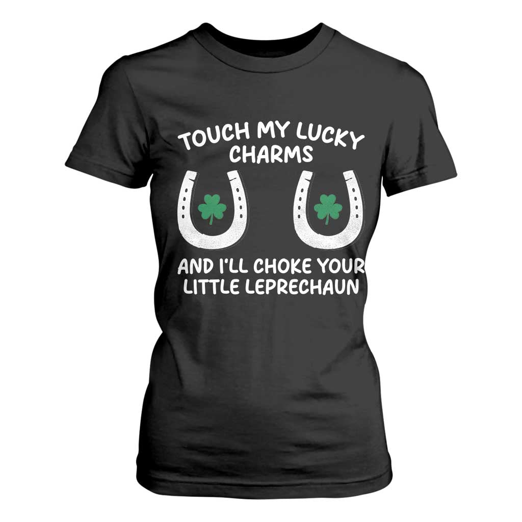 Funny St. Patrick's Day T Shirt For Women Touch My Lucky Charm TS09 Black Print Your Wear