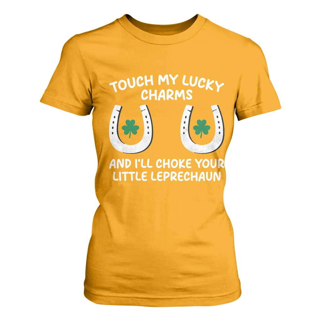 Funny St. Patrick's Day T Shirt For Women Touch My Lucky Charm TS09 Gold Print Your Wear
