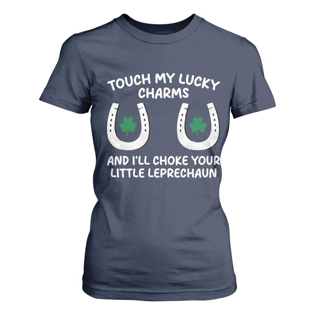 Funny St. Patrick's Day T Shirt For Women Touch My Lucky Charm TS09 Navy Print Your Wear
