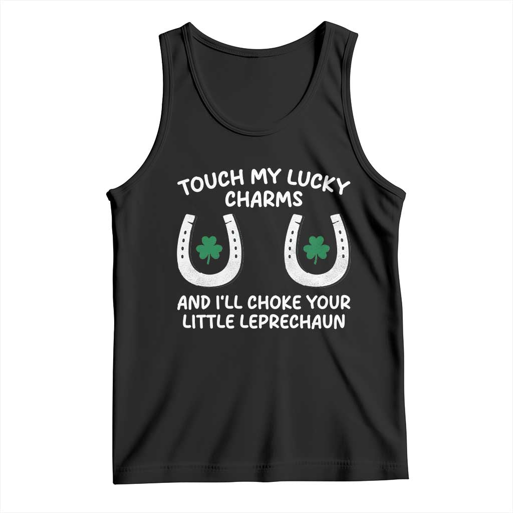 Funny St. Patrick's Day Tank Top Touch My Lucky Charm TS09 Black Print Your Wear