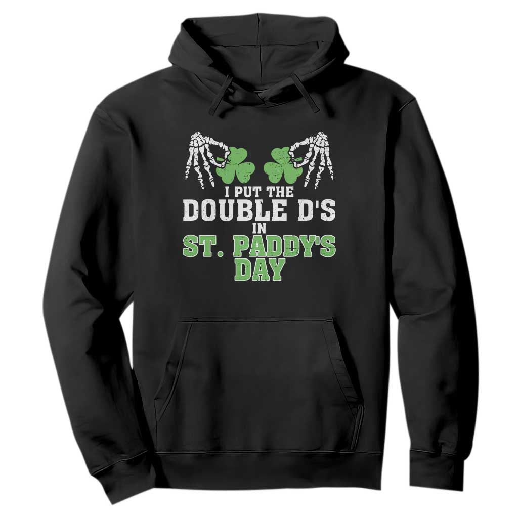 Funny St. Patrick's Day Hoodie Double Ds On St Paddys Day TS09 Black Print Your Wear