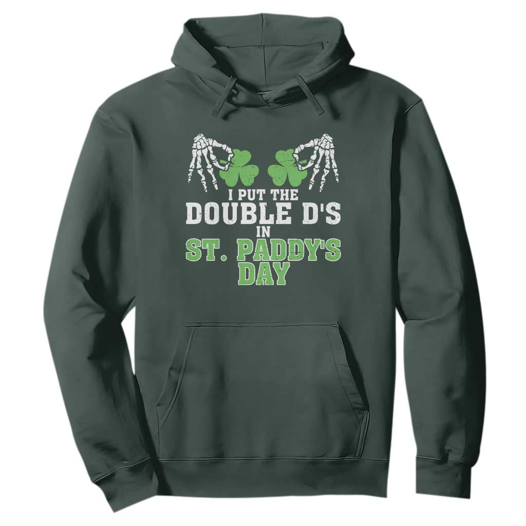 Funny St. Patrick's Day Hoodie Double Ds On St Paddys Day TS09 Dark Forest Green Print Your Wear