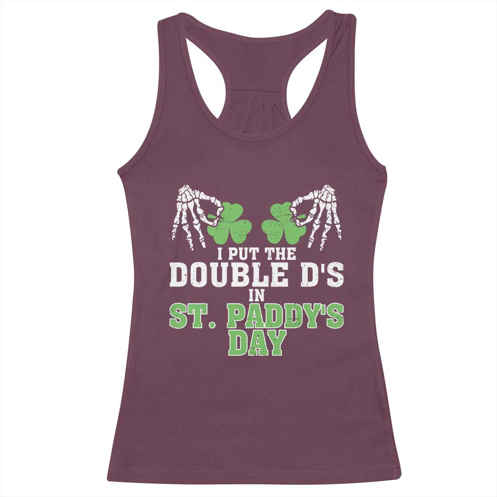 Funny St. Patrick's Day Racerback Tank Top Double Ds On St Paddys Day TS09 Maroon Print Your Wear