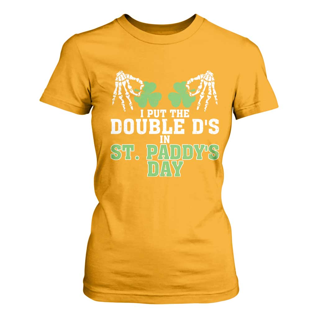 Funny St. Patrick's Day T Shirt For Women Double Ds On St Paddys Day TS09 Gold Print Your Wear
