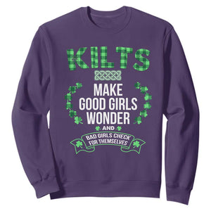 Funny Scots-Irish Kilts Sweatshirt Make Good Girls Wonder And Bad Girls Check For Themselves TS09 Purple Print Your Wear