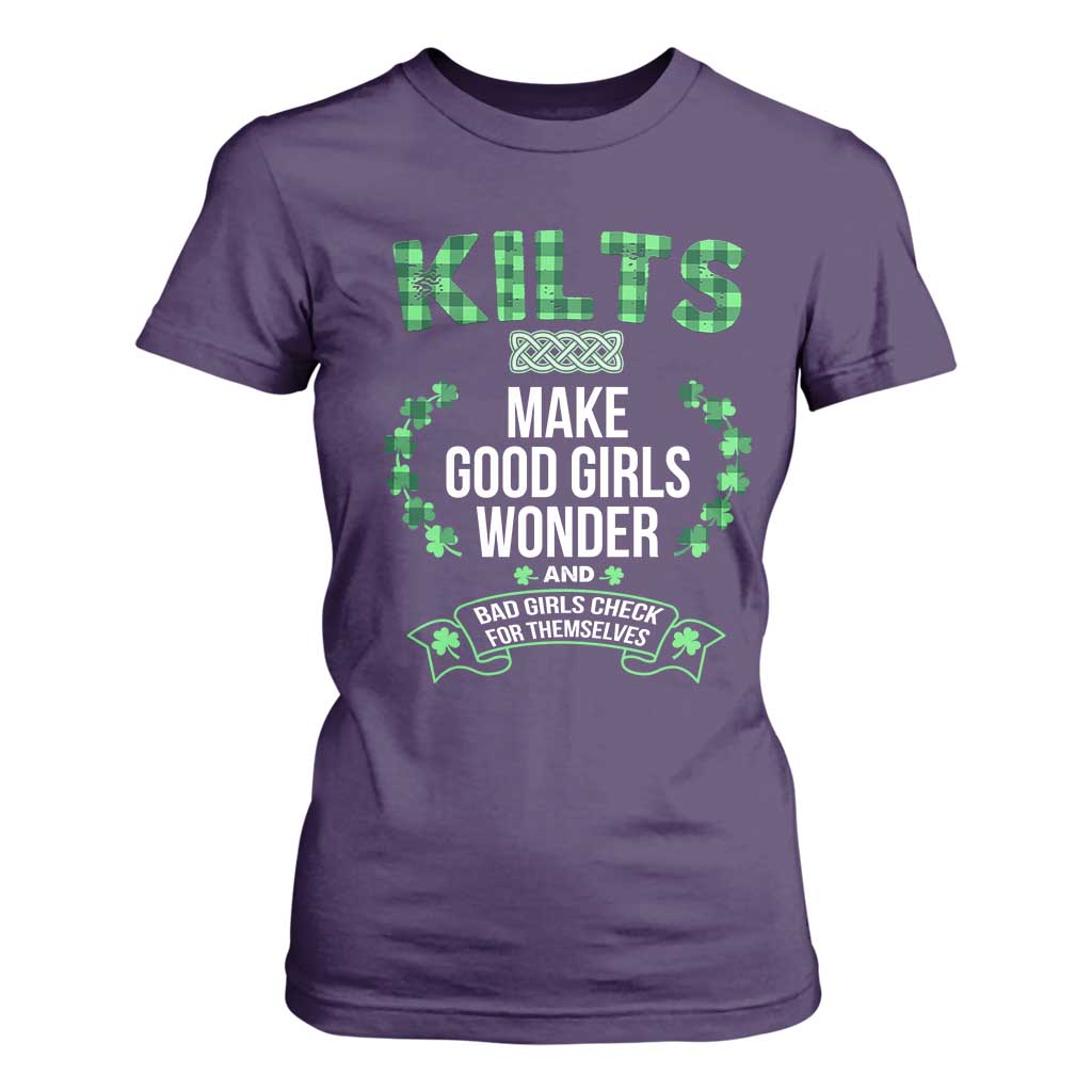 Funny Scots-Irish Kilts T Shirt For Women Make Good Girls Wonder And Bad Girls Check For Themselves TS09 Purple Print Your Wear