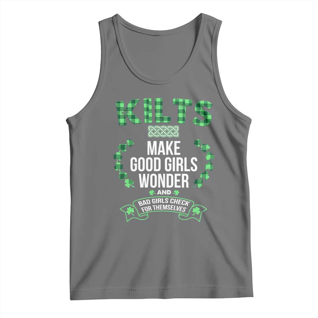Funny Scots-Irish Kilts Tank Top Make Good Girls Wonder And Bad Girls Check For Themselves TS09 Black Heather Print Your Wear