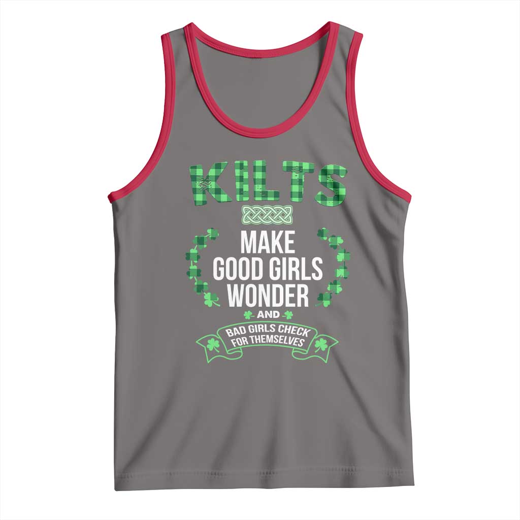 Funny Scots-Irish Kilts Tank Top Make Good Girls Wonder And Bad Girls Check For Themselves TS09 Deep Heather Red Print Your Wear