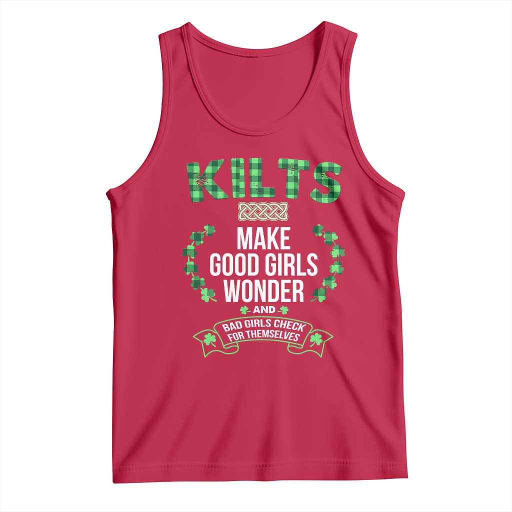 Funny Scots-Irish Kilts Tank Top Make Good Girls Wonder And Bad Girls Check For Themselves TS09 Red Print Your Wear