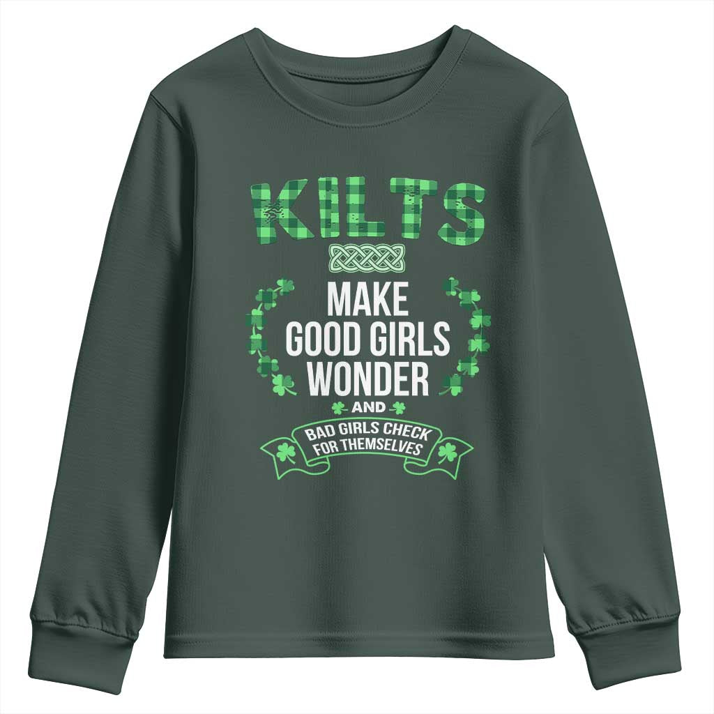 Funny Scots-Irish Kilts Youth Sweatshirt Make Good Girls Wonder And Bad Girls Check For Themselves TS09 Dark Forest Green Print Your Wear
