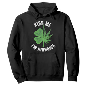 Funny St. Patrick's Day Cannabis Hoodie Kiss Me I'm Highrish TS09 Black Print Your Wear