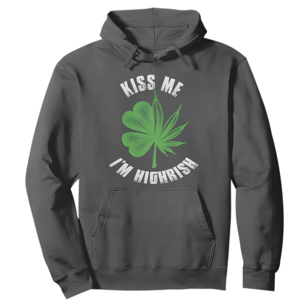 Funny St. Patrick's Day Cannabis Hoodie Kiss Me I'm Highrish TS09 Dark Heather Print Your Wear