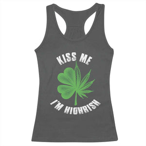 Funny St. Patrick's Day Cannabis Racerback Tank Top Kiss Me I'm Highrish TS09 Dark Heather Print Your Wear
