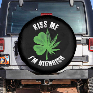 Funny St. Patrick's Day Cannabis Spare Tire Cover Kiss Me I'm Highrish TS09 No hole Black Print Your Wear