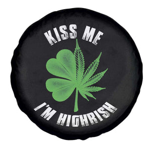Funny St. Patrick's Day Cannabis Spare Tire Cover Kiss Me I'm Highrish TS09 Print Your Wear