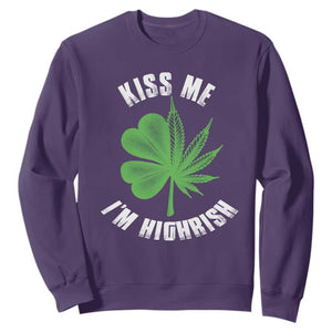 Funny St. Patrick's Day Cannabis Sweatshirt Kiss Me I'm Highrish TS09 Purple Print Your Wear