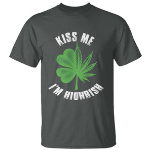 Funny St. Patrick's Day Cannabis T Shirt Kiss Me I'm Highrish TS09 Dark Heather Print Your Wear